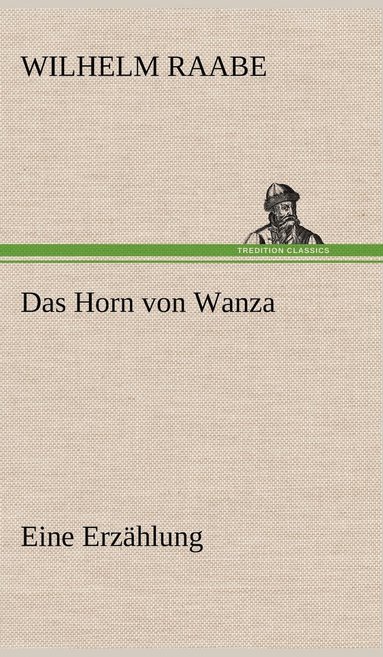 bokomslag Das Horn Von Wanza