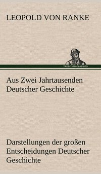 bokomslag Aus Zwei Jahrtausenden Deutscher Geschichte