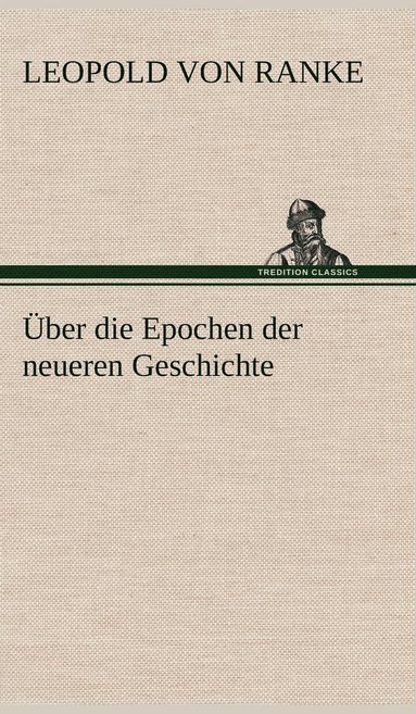 bokomslag Uber Die Epochen Der Neueren Geschichte