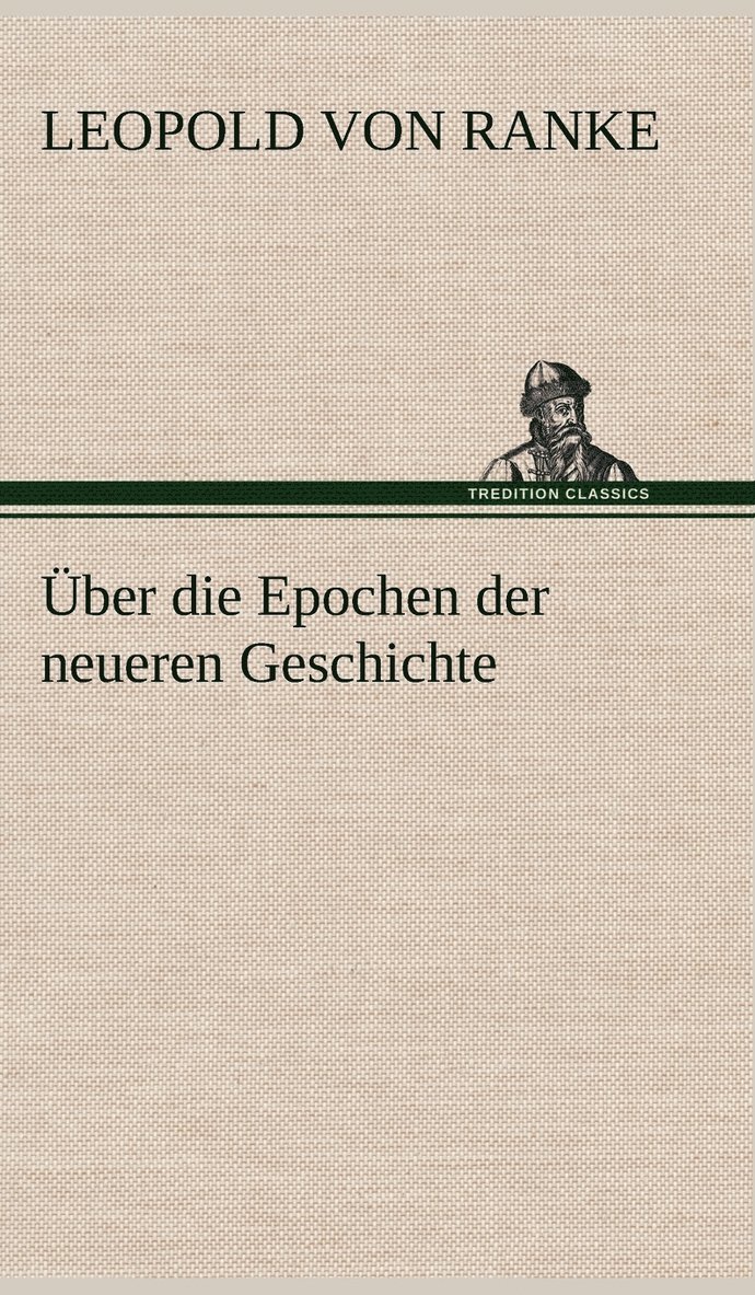 Uber Die Epochen Der Neueren Geschichte 1