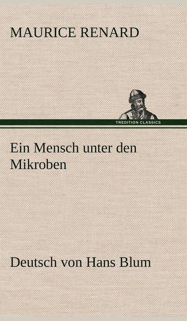 bokomslag Ein Mensch Unter Den Mikroben