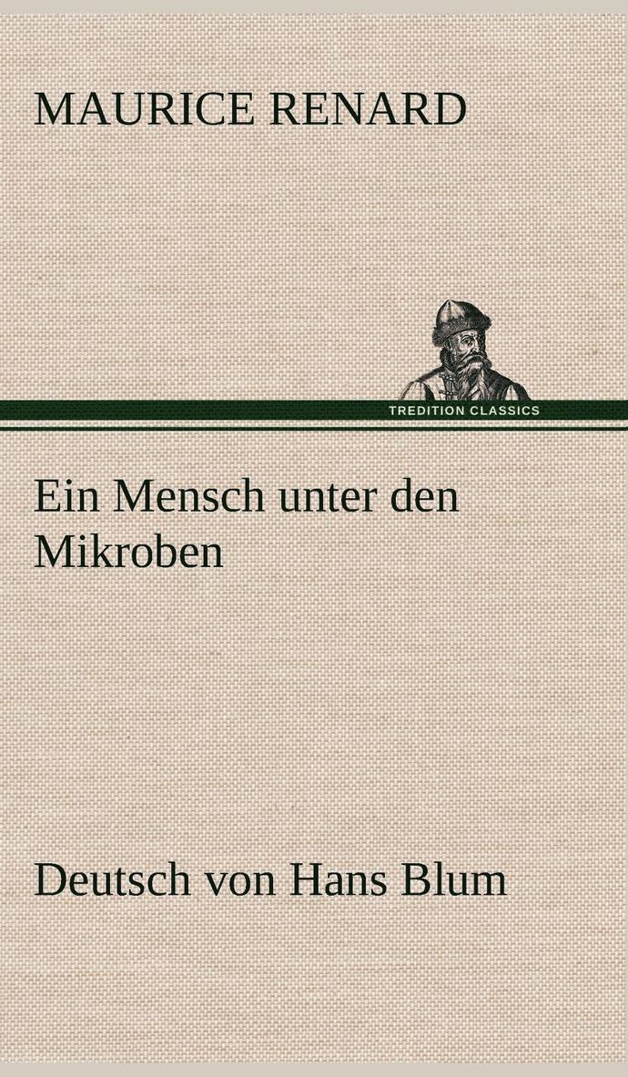 Ein Mensch Unter Den Mikroben 1