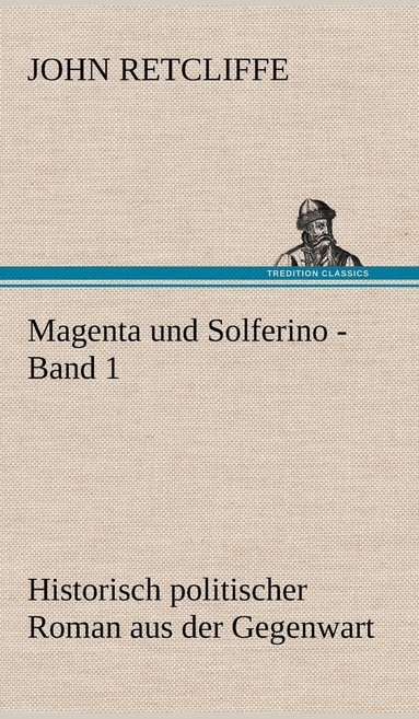 bokomslag Magenta Und Solferino - Band 1