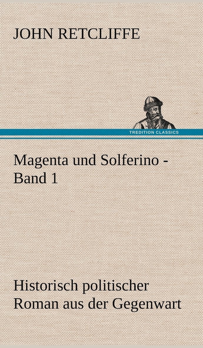 Magenta Und Solferino - Band 1 1