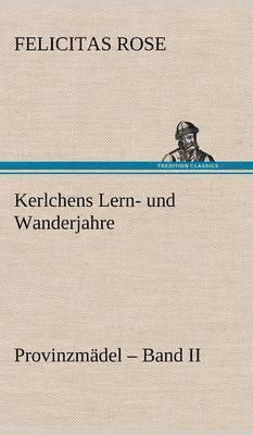 bokomslag Kerlchens Lern- Und Wanderjahre