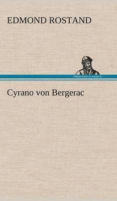 Edmond Rostand - Cyrano Von Bergerac, Inbunden