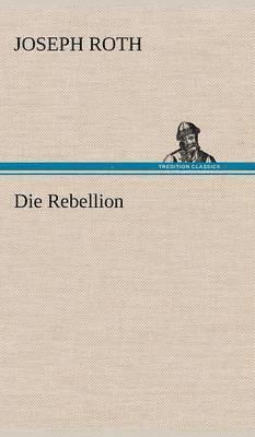 bokomslag Die Rebellion