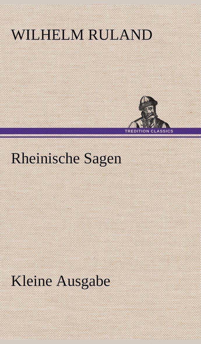 Rheinische Sagen - Kleine Ausgabe 1