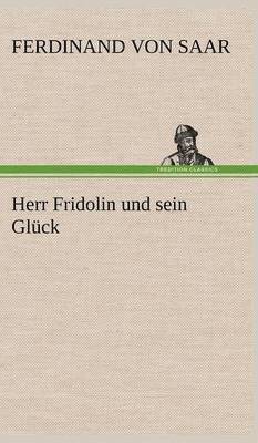 bokomslag Herr Fridolin Und Sein Gluck