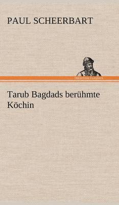 Tarub Bagdads Beruhmte Kochin 1