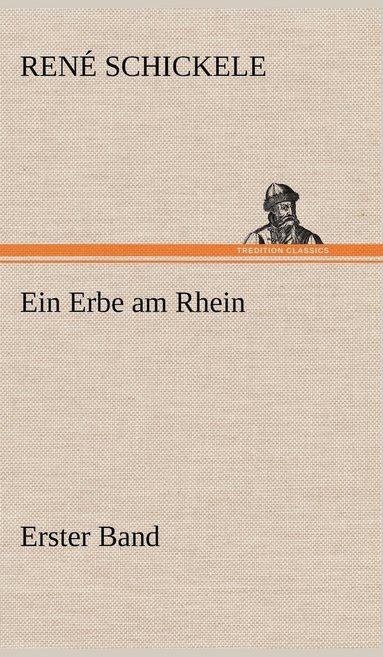 bokomslag Ein Erbe Am Rhein - Erster Band