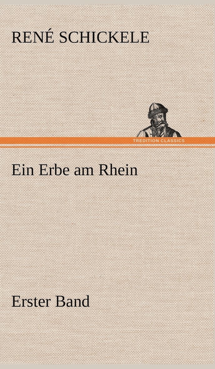 Ein Erbe Am Rhein - Erster Band 1