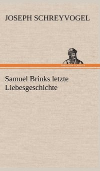 bokomslag Samuel Brinks Letzte Liebesgeschichte