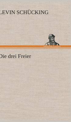 Die Drei Freier 1