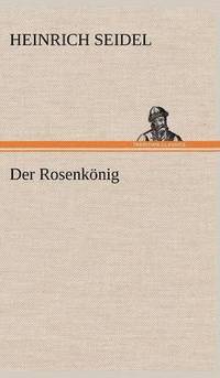 bokomslag Rosenkonig