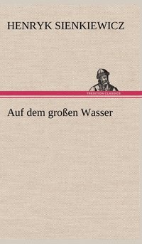 bokomslag Auf dem großen Wasser