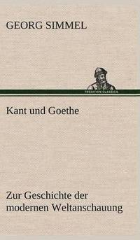 bokomslag Kant Und Goethe