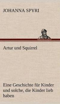 bokomslag Artur Und Squirrel