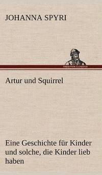 bokomslag Artur Und Squirrel