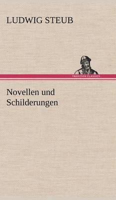 Novellen Und Schilderungen 1