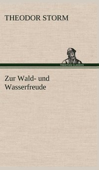 bokomslag Zur Wald- Und Wasserfreude