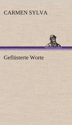 Carmen Sylva - Geflusterte Worte, Inbunden
