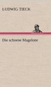 bokomslag Die Schoene Magelone