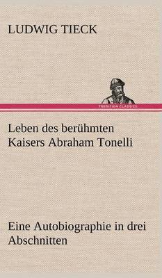 Leben Des Beruhmten Kaisers Abraham Tonelli 1