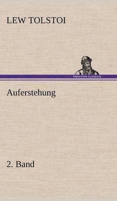 Lew Tolstoi - Auferstehung 2. Band, Inbunden