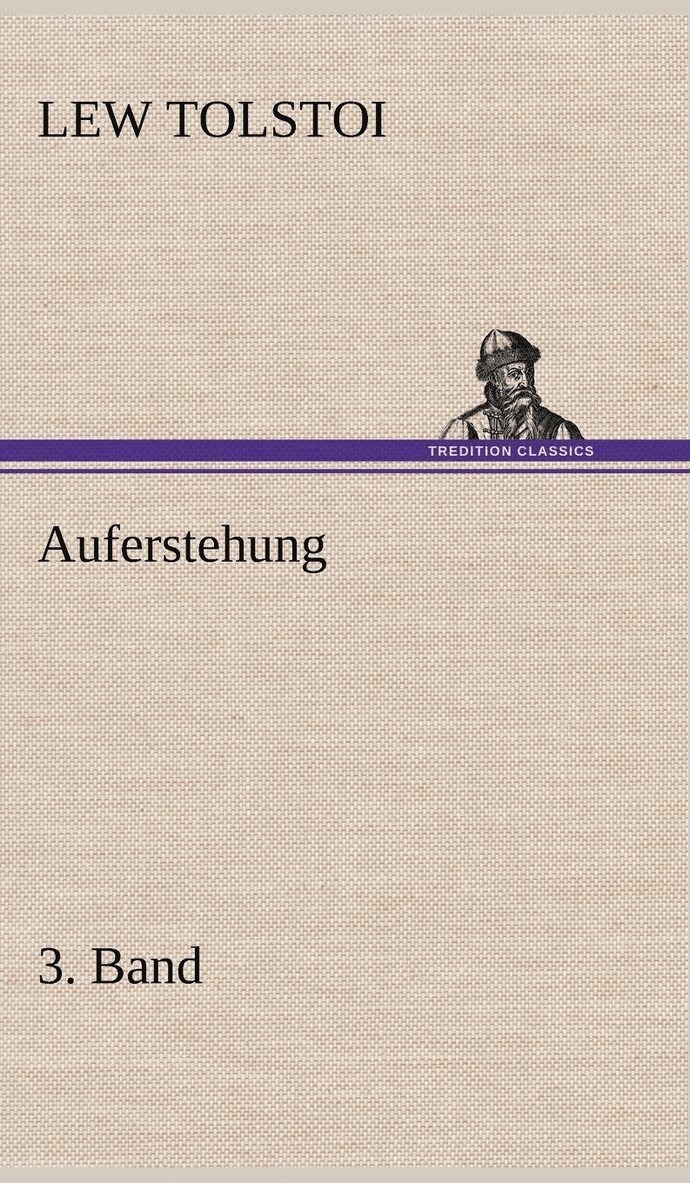 Auferstehung 3. Band 1