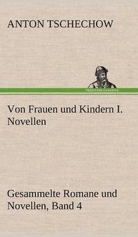 bokomslag Von Frauen Und Kindern I. Novellen