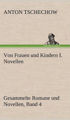 Von Frauen Und Kindern I. Novellen 1