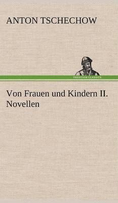 bokomslag Von Frauen Und Kindern II. Novellen