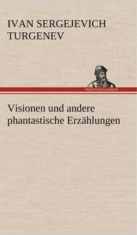 bokomslag Visionen Und Andere Phantastische Erzahlungen