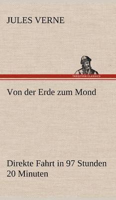 Von Der Erde Zum Mond 1