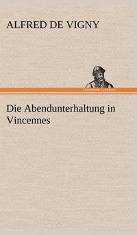 bokomslag Die Abendunterhaltung in Vincennes