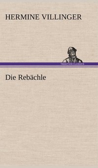 bokomslag Die Rebachle