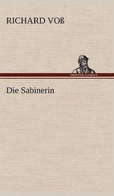 Richard Vo, Richard Voss, Richard Voß - Sabinerin, Inbunden