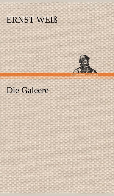 bokomslag Die Galeere