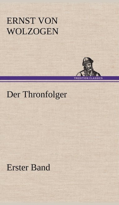 bokomslag Thronfolger - Erster Band