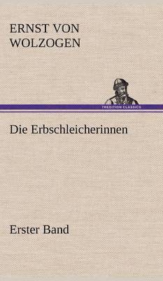 Die Erbschleicherinnen, Band 1 1