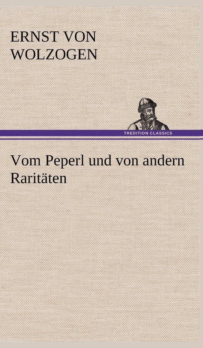 Vom Peperl Und Von Andern Raritaten 1