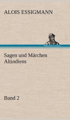 Sagen Und Marchen Altindiens, Band 2