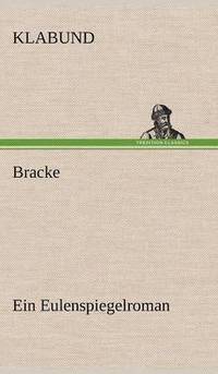 bokomslag Bracke - Ein Eulenspiegelroman