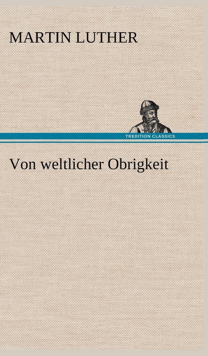 Von Weltlicher Obrigkeit 1