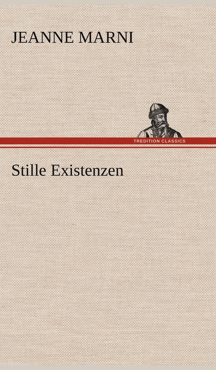 Stille Existenzen