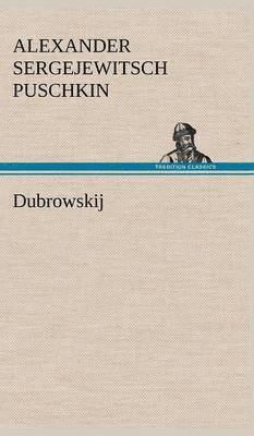 Alexander Sergejewitsch Puschkin - Dubrowskij, Inbunden