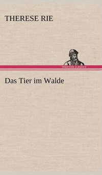 bokomslag Das Tier Im Walde