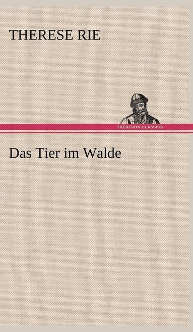 bokomslag Das Tier Im Walde