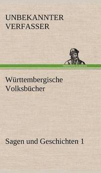 bokomslag Wurttembergische Volksbucher - Sagen Und Geschichten 1